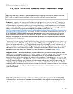 4-H National Headquarters (USDA, NIFA)  4-H / USDA Research and Promotion Boards – Partnership Concept Goal: USDA-AMS and USDA-NIFA (4-H) both share the goal of connecting youth to policy makers, such as the policy mak