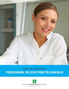 PROFIL DE COMPÉTENCES  PERSONNEL DE SOUTIEN TECHNIQUE Production du profil Marie-Claude Poulin