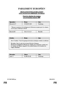 PARLEMENT EUROPÉEN DÉLÉGATION POUR LES RELATIONS AVEC LES PAYS D’AMÉRIQUE CENTRALE Projet de calendrier des réunions pour le deuxième semestre 2009 Septembre