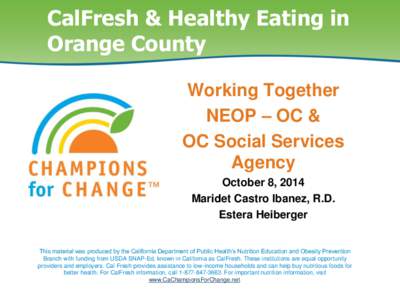 CalFresh & Healthy Eating in Orange County Working Together NEOP – OC & OC Social Services Agency