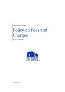 Southampton City Council  Policy on Fees and Charges Access to Information