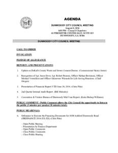 AGENDA DUNWOODY CITY COUNCIL MEETING August 8, 2016 6:00 PM – Council Chambers 41 PERIMETER CENTER EAST, SUITE 103 DUNWOODY, GA 30346