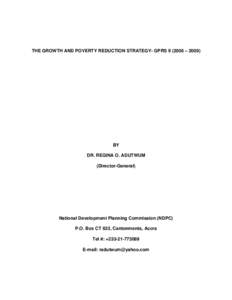 THE GROWTH AND POVERTY REDUCTION STRATEGY- GPRS II (2006 – BY DR. REGINA O. ADUTWUM (Director-General)