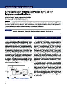 Semiconductor Chips for Automobile Field  Development of Intelligent Power Devices for Automotive Applications HOSOYA Futoshi, SOMA Osamu, AMADA Kenji OTA Mitsuru, SHIMADA Eiji, TAI Siew Chin