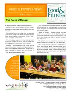 FOOD & FITNESS NEWS WINTER 2014 The Faces of Hunger By Megan Woodward, AmeriCorps serving Decorah Before I started this AmeriCorps position, I knew