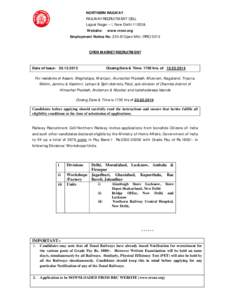 NORTHERN RAILWAY RAILWAY RECRUITMENT CELL Lajpat Nagar – I, New Delhi[removed]Website: www.rrcnr.org Employment Notice No: 220-E/Open Mkt./RRC/2013 OPEN MARKET RECRUITMENT