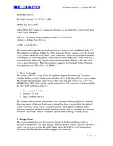 3025 Harbor Lane, Suite 121, Plymouth, MN[removed]MEMORANDUM TO: Dale Thomas, P.E. - CH2M HILL FROM: Jeff Davis, P.E. LOCATION: U.S. Highway 2 (Kennedy) Bridge over the Red River of the North, East