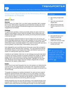 Transporter for Business Case Study: Mark Yoder, IT Administrator, Calvary Church  Calvary Church Drops Dropbox for the Performance, Efficiency and Protection of Transporter  Challenge