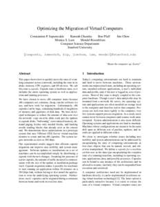 Optimizing the Migration of Virtual Computers Constantine P. Sapuntzakis Ramesh Chandra Ben Pfaff Monica S. Lam Mendel Rosenblum