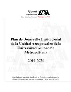 Plan de Desarrollo Institucional de la Unidad Azcapotzalco de la Universidad Autónoma Metropolitana[removed]