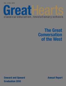 GreatHearts VOL. 3 FALL 2010 classical education, revolutionary schools  The Great