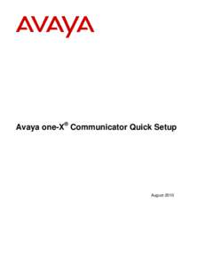 Avaya one-X Communicator Quick Setup