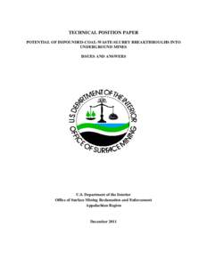 TECHNICAL POSITION PAPER POTENTIAL OF IMPOUNDED-COAL-WASTE-SLURRY BREAKTHROUGHS INTO UNDERGROUND MINES ISSUES AND ANSWERS  U.S. Department of the Interior