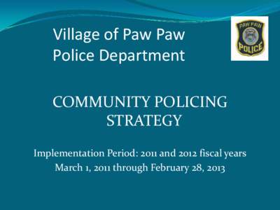 Village of Paw Paw Police Department COMMUNITY POLICING
