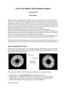 SAAO 1m Optical Test Summary Report April-May 2007 Alain Gilliotte Optical tests have been performed using the curvature sensing method, one of the wavefront analysis used to check the telescope optical performances. Int