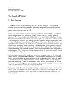 Outdoor California © November/December 1995 The Sounds of Winter By Bob Garrison A watchable wildlife article on listening? You bet. Wildlife viewing is a sensory activity