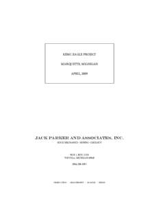 KEMC EAGLE PROJECT MARQUETTE, MIGHIGAN APRIL, 2009 JACK PARKER AND ASSOCIATES, INC. ROCK MECHANICS • MINING • GEOLOGY