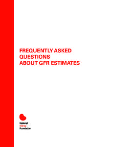 FREQUENTLY ASKED QUESTIONS ABOUT GFR ESTIMATES TABLE OF CONTENT S