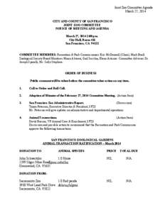 Joint Zoo Committee Agenda  March 27, 2014 CITY AND COUNTY OF SAN FRANCISCO JOINT ZOO COMMITTEE NOTICE OF MEETING AND AGENDA March 27, 2014 2:00 pm.
