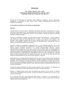 Petición Por Frédéric Bastiat[removed]Publicado en Sofismas Económicos, cap VII[removed]Traducción hecha del francés por Alex Montero  Petición de los fabricantes de candelas, velas, lámparas, candeleros, faro