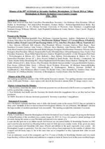 BIRMINGHAM & AND DISTRICT CROSS COUNTRY LEAGUE  Minutes of the 89th AGM held at Alexander Stadium, Birmingham, 14 March 2014 at 7.00pm
