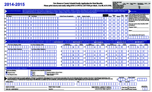 [removed]New Hanover County Schools Family Application for Meal Benefits Please print clearly and neatly using ONE CAPITAL LETTER per block. Use BLACK INK.  OFFICE USE ONLY