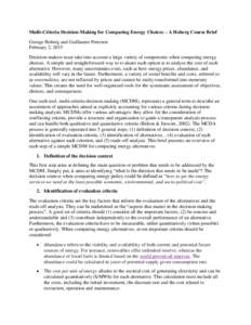 Multi-Criteria Decision-Making for Comparing Energy Choices – A Hoberg Course Brief George Hoberg and Guillaume Peterson February 2, 2015 Decision-makers must take into account a large variety of components when compar