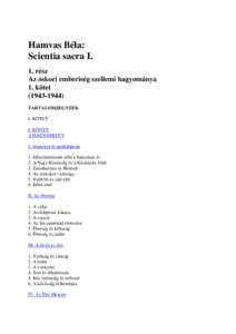 Hamvas Béla: Scientia sacra I. 1. rész Az skori emberiség szellemi hagyománya 1. kötet[removed])