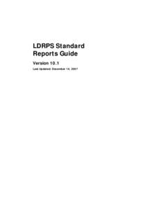 LDRPS Standard Reports Guide Version 10.1 Last Updated: December 14, 2007  Copyright © 2007 Strohl Systems Group, Inc. All Rights Reserved.