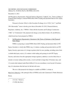 SECURITIES AND EXCHANGE COMMISSION (Release No[removed]; File No. SR-FINRA[removed]December 21, 2012 Self-Regulatory Organizations; Financial Industry Regulatory Authority, Inc.; Notice of Filing of Proposed Rule Chan