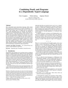 Combining Proofs and Programs in a Dependently Typed Language Chris Casinghino Vilhelm Sjöberg