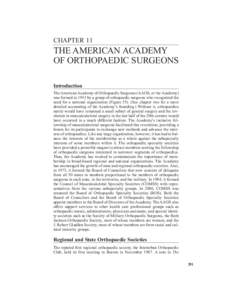 CHAPTER 11  THE AMERICAN ACADEMY OF ORTHOPAEDIC SURGEONS Introduction The American Academy of Orthopaedic Surgeons (AAOS, or the Academy)