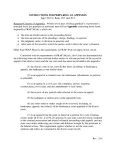 INSTRUCTIONS FOR PREPARING AN APPENDIX See 11th Cir. Rules 30-1 and 30-2 Required Contents of Appendix. Within seven days of filing appellant’s or petitioner’s principal brief, the appellant or petitioner must file a