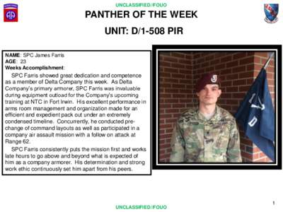 UNCLASSIFIED//FOUO  PANTHER OF THE WEEK UNIT: DPIR NAME: SPC James Farris AGE: 23