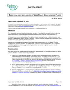 SAFETY ORDER  ELECTRICAL EQUIPMENT LOCATED IN WOOD PELLET MANUFACTURING PLANTS NO: SO-EL[removed]Date of Issue: September 18, 2012