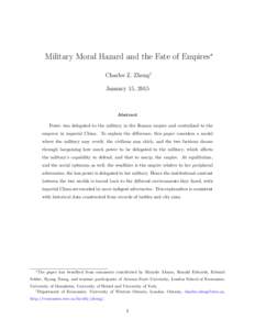 Military Moral Hazard and the Fate of Empires∗ Charles Z. Zheng† January 15, 2015 Abstract Power was delegated to the military in the Roman empire and centralized to the