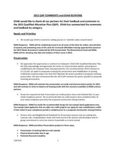 2015 QAP COMMENTS and DSHA RESPONSE DSHA would like to thank all our partners for their feedback and comments to the 2015 Qualified Allocation Plan (QAP). DSHA has summarized the comments and feedback by category. Needs 