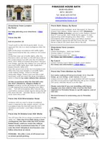 PARADISE HOUSE BATH o Directions from London By Road For help planning your directions :: Click