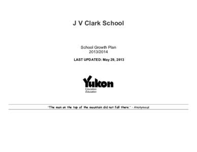 J V Clark School  School Growth Plan[removed]LAST UPDATED: May 29, 2013