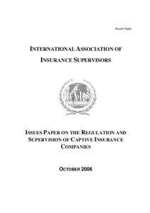 PAPER ON THE REGULATION AND SUPERVISION OF CAPTIVE INSURANCE COMPANIES