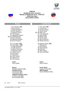 LINEUPS Qualifying round - Group G Monday, 08 September[removed]:00 CET (20:00 local time) Arena Khimki, Khimki