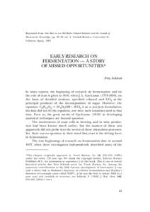 Reprinted from New Beer in an Old Bottle: Eduard Buchner and the Growth of Biochemical Knowledge, pp. 43–50, ed. A. Cornish-Bowden, Universitat de València, Spain, 1997 EARLY RESEARCH ON FERMENTATION — A STORY