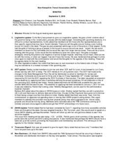 New Hampshire Transit Association (NHTA) MINUTES September 2, 2010 Present: Van Chesnut, Lisa Paquette, Barbara Brill, Jim Sudak, Evan Rossett, Roberta Berner, Rad Nichols,Rebecca Harris, Beverly Raymond, Ken Brewer, Pat