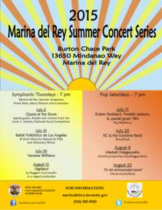 Pop Saturdays – 7 pm  Symphonic Thursdays - 7 pm Marina del Rey Summer Symphony Frank Fetta, Music Director and Conductor