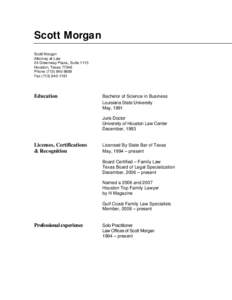 Scott Morgan Scott Morgan Attorney at Law 24 Greenway Plaza., Suite 1115 Houston, Texas[removed]Phone[removed]