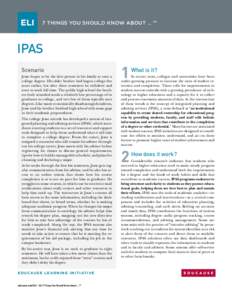 7 THINGS YOU SHOULD KNOW ABOUT … ™  IPAS Scenario Jesse hopes to be the first person in his family to earn a college degree. His older brother had begun college five