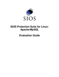 SIOS Protection Suite for Linux: Apache/MySQL Evaluation Guide SIOS Protection Suite for Linux Evaluation Guide