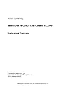 Australian Capital Territory  TERRITORY RECORDS AMENDMENT BILL 2007 Explanatory Statement