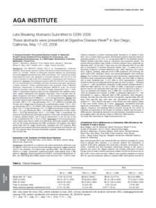 GASTROENTEROLOGY 2008;135:294 –296  AGA INSTITUTE Late Breaking Abstracts Submitted to DDW 2008 These abstracts were presented at Digestive Disease Week® in San Diego, California, May 17–22, 2008