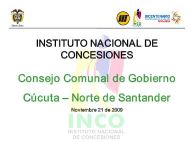 INSTITUTO NACIONAL DE  CONCESIONES  Consejo Comunal de Gobierno  Cúcuta –  Cúcuta 